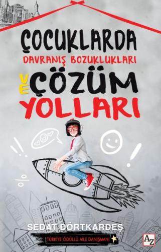 Çocuklarda Davranis Bozukluklari ve Çözüm Yollari