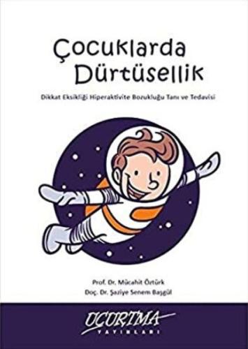 Çocuklarda Dürtüsellik Çocuklarda Dürtüsellik