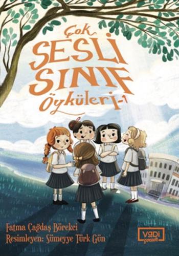 Çok Sesli Sınıf Öyküleri - 1