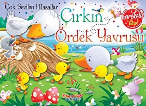 Çok Sevilen Masallar - Çirkin Ördek Yavrusu (Hareketli Kitap) Çok Sevilen Masallar - Çirkin Ördek Yavrusu (Hareketli Kitap)