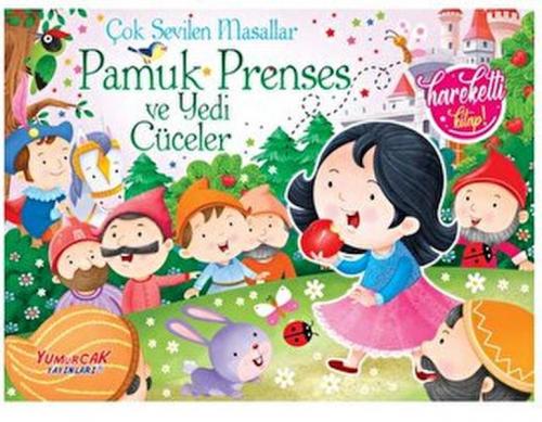 Çok Sevilen Masallar - Pamuk Prenses ve Yedi Cüceler (Hareketli Kitap)