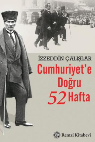 Cumhuriyet'e Doğru 52 Hafta