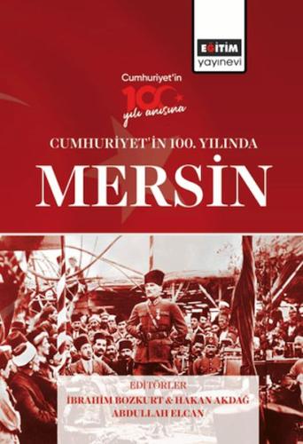 Cumhurıyet'In 100. Yılında Mersın