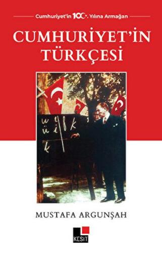 Cumhuriyet'in Türkçesi Cumhuriyet'in Türkçesi