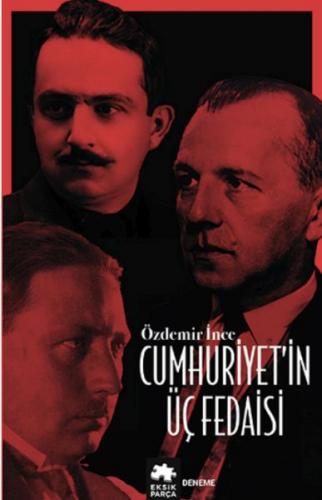 Cumhuriyet'in Üç Fedaisi