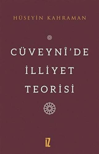 Cüveyni'de İlliyet Teorisi Cüveyni'de İlliyet Teorisi