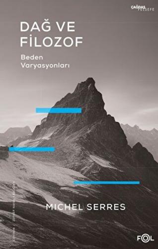 Dağ ve Filozof – Beden Varyasyonları Dağ ve Filozof – Beden Varyasyonları