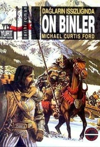 Dağların Issızlığında On Binler Dağların Issızlığında On Binler