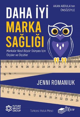 Daha İyi Marka Sağlığı – Markalar Nasıl Büyür Dünyası İçin Ölçüler ve Daha İyi Marka Sağlığı – Markalar Nasıl Büyür Dünyası İçin Ölçüler ve