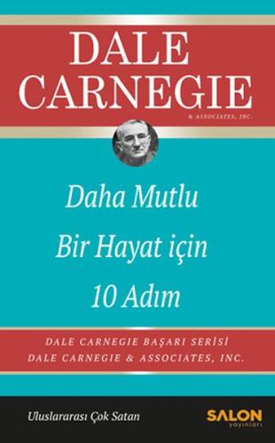 Daha Mutlu Bir Hayat İçin 10 Adım Daha Mutlu Bir Hayat İçin 10 Adım