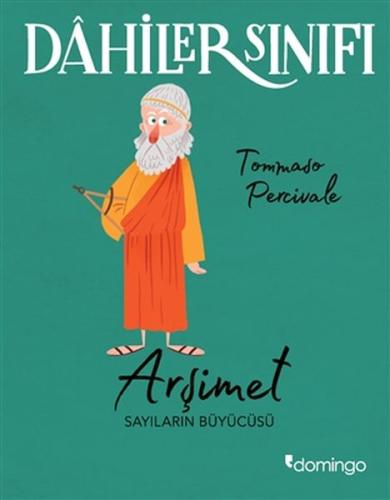 Arşimet Sayıların Büyücüsü - Dahiler Sınıfı Arşimet Sayıların Büyücüsü - Dahiler Sınıfı