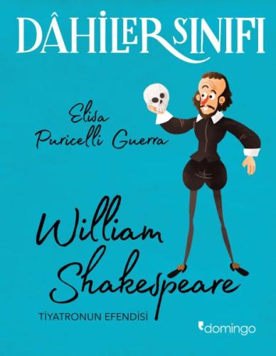 Dahiler Sınıfı - William Shakespeare Tiyatronun Efendisi