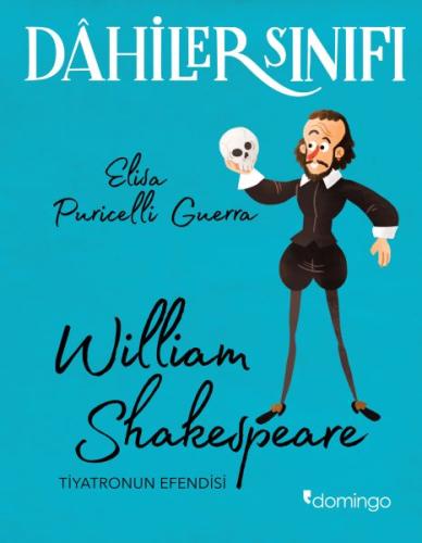 Dahiler Sınıfı - William Shakespeare Tiyatronun Efendisi Dahiler Sınıfı - William Shakespeare Tiyatronun Efendisi