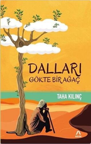 Dalları Gökte Bir Ağaç