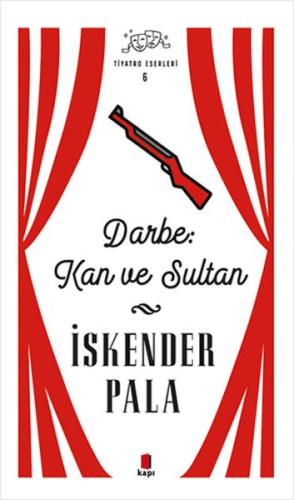 Darbe Kan ve Sultan Tiyatro Eserleri 6 Ciltli Darbe Kan ve Sultan Tiyatro Eserleri 6 Ciltli