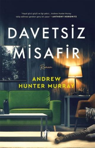 Davetsiz Misafir Davetsiz Misafir