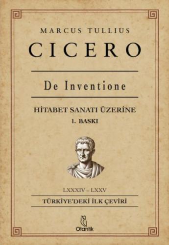 De İnventione - Hitabet Sanatı - Cicero De İnventione - Hitabet Sanatı - Cicero