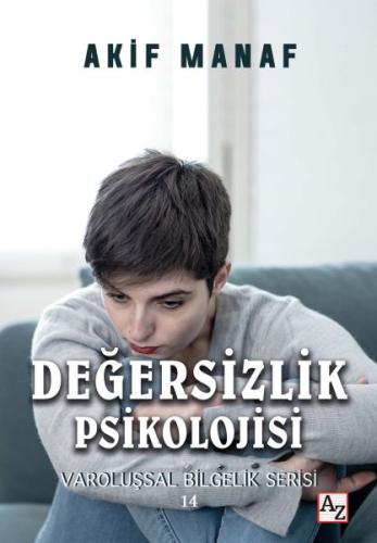 Değersizlik Psikolojisi Değersizlik Psikolojisi