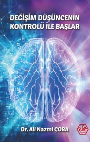 Degisim Düsüncenin Kontrolü Ile Baslar Degisim Düsüncenin Kontrolü Ile Baslar