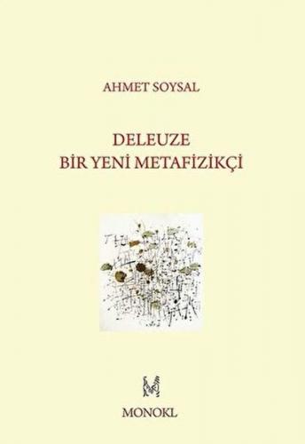Deleuze: Bir Yeni Metafizikçi