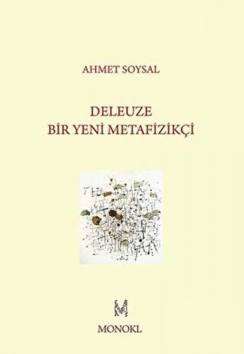 Deleuze: Bir Yeni Metafizikçi