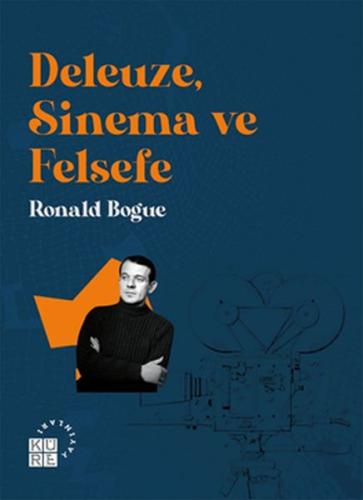 Deleuze, Sinema ve Felsefe Deleuze, Sinema ve Felsefe