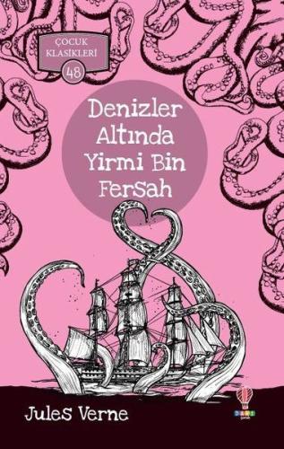 Denizler Altında Yirmi Bin Fersah Çocuk Klasikleri 48 Denizler Altında Yirmi Bin Fersah Çocuk Klasikleri 48