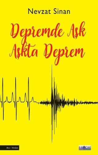 Depremde Aşk Aşkta Deprem Depremde Aşk Aşkta Deprem