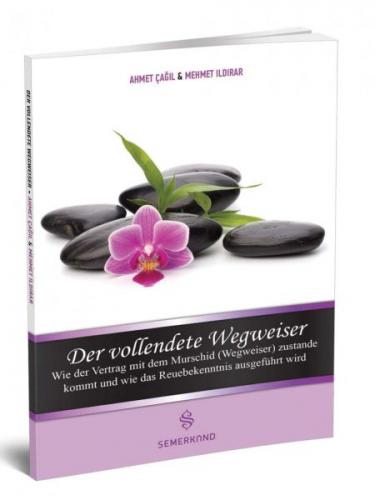 Der Vollendete Wegweiser (Mürşidi Kamil Kimdir)