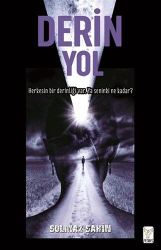 Derin Yol - Herkesin Bir Derinligi Var Ya Senin ki Ne Kadar? Derin Yol - Herkesin Bir Derinligi Var Ya Senin ki Ne Kadar?