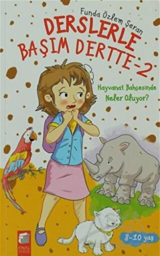 Derslerle Başım Dertte 2 - Hayvanat Bahçesinde Ne Oluyor