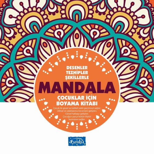 Desenler Tezhipler Şekillerle Mandala - Turuncu Kitap - Çocuklar İçin Boyama Kitabı