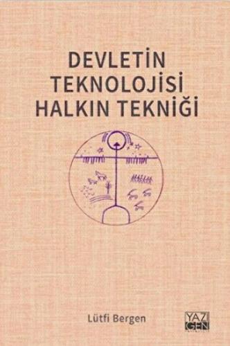 Devletin Teknolojisi Halkın Tekniği