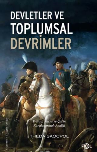 Devletler ve Toplumsal Devrimler –Fransa, Rusya ve Çin'in Karşılaştırmalı Analizi–