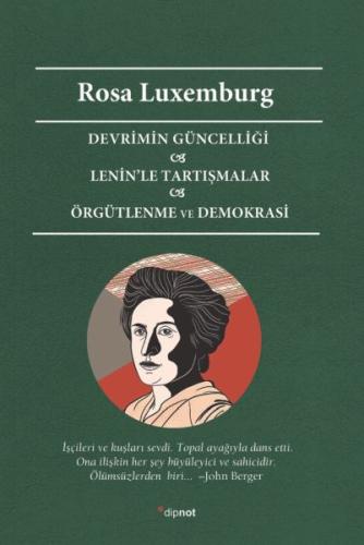 Devrimin Güncelligi - Lenin'le Tartismalar - Örgütlenme ve Demokrasi Devrimin Güncelligi - Lenin'le Tartismalar - Örgütlenme ve Demokrasi