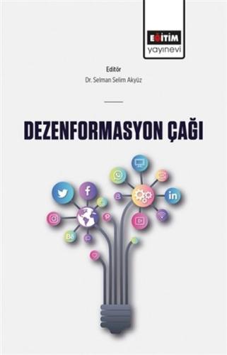 Dezenformasyon Çağı Dezenformasyon Çağı