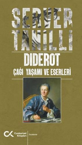 Diderot Çağı Yaşamı ve Eserleri Diderot Çağı Yaşamı ve Eserleri