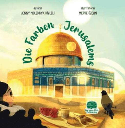 Die Farben Jerusalems Die Farben Jerusalems