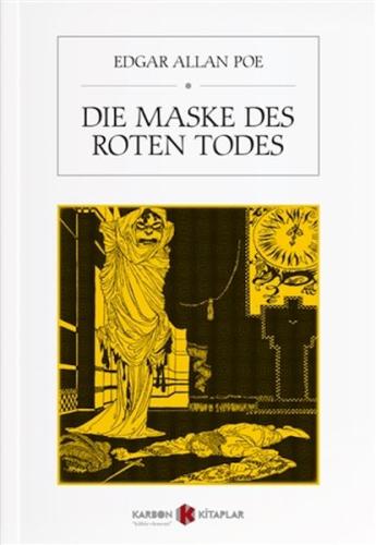 Die Maske Des Roten Todes Die Maske Des Roten Todes
