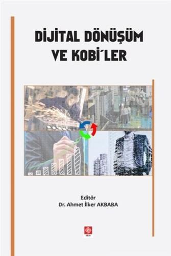 Dijital Dönüşüm ve Kobi'ler Dijital Dönüşüm ve Kobi'ler