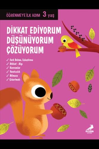 Dikkat Ediyorum, Düşünüyorum, Çözüyorum Öğrenmeye İlk Adım 3 Yaş