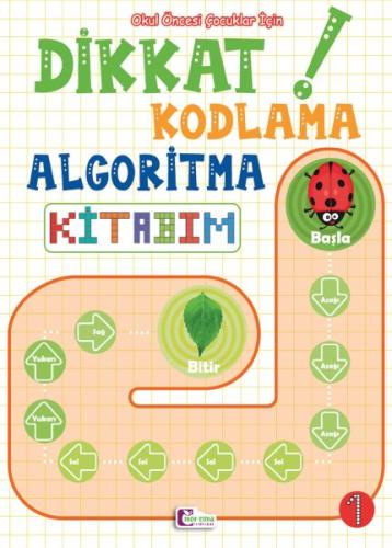 Dikkat Kodlama Algoritma Kitabım 1 Dikkat Kodlama Algoritma Kitabım 1