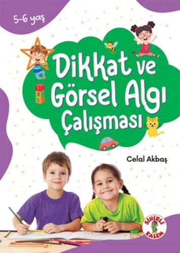 Dikkat Odaklı Etkinlik Kitabı Dikkat ve Görsel Algı Çalışması 5-6 Yaş