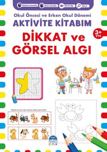 Dikkat ve Görsel Algı 3 Yaş Okul Öncesi ve Erken Okul Dönemi Aktivite Dikkat ve Görsel Algı 3 Yaş Okul Öncesi ve Erken Okul Dönemi Aktivite