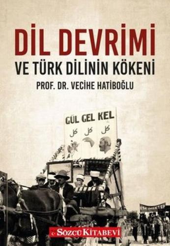 Dil Devrimi ve Türk Dilinin Kökeni Dil Devrimi ve Türk Dilinin Kökeni