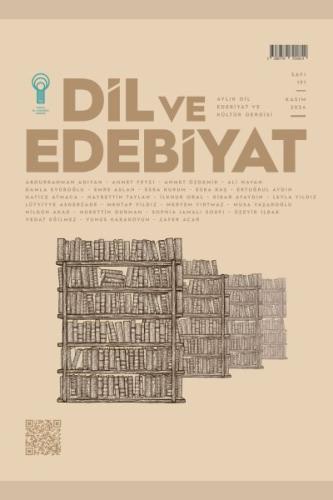 Dil ve Edebiyat (191. Sayı) Dil ve Edebiyat (191. Sayı)