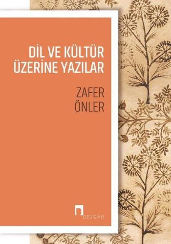 Dil ve Kültür Üzerine Yazılar Dil ve Kültür Üzerine Yazılar