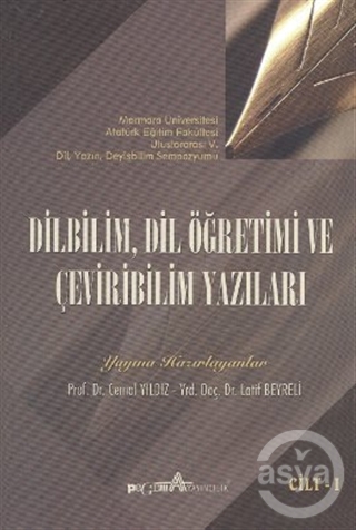 Dilbilim, Dil Öğretimi ve Çeviribilim Yazıları Cilt: 1