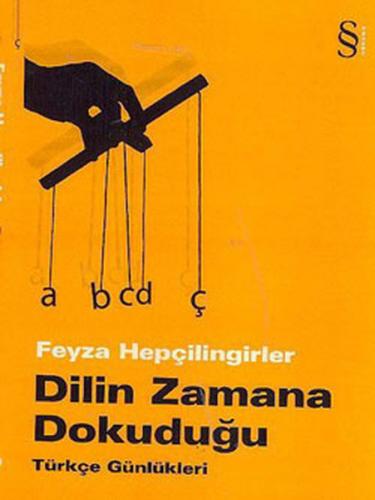 DİLİN ZAMANA DOKUDUĞU/FEYZA HEPÇİLİNGİRLER