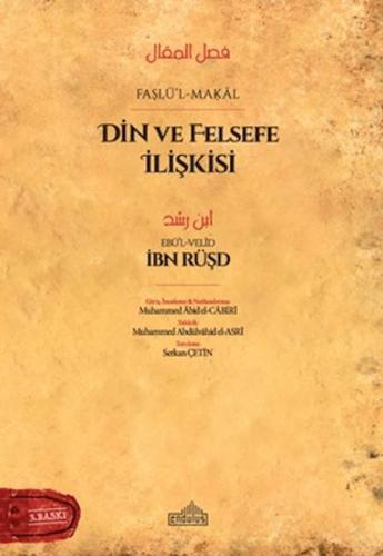 Din ve Felsefe İlişkisi - Faslü'l-Makal - İbn Rüşd